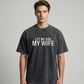 "Let Me Ask My Wife" Funny Print T-Shirt for Men