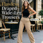 👖 LIMITED-TIME 50% OFF! ✨ Draped Wide-Leg Trousers – High-Waisted, Fluid Textile, Visually Elongating 🌿